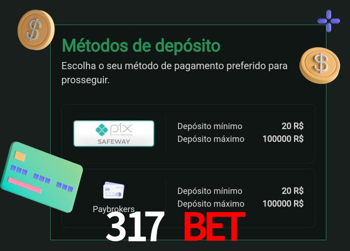 O cassino 317 Bet oferece uma grande variedade de métodos de pagamento